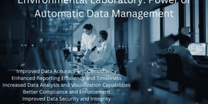 Power of Automatic Data Management in Environmental Laboratory